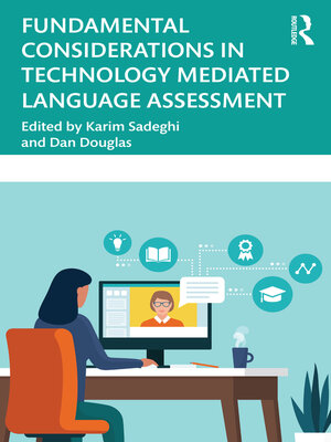 cover image of Fundamental Considerations in Technology Mediated Language Assessment
